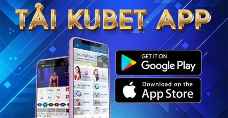 ứng dụng Kubet mobi