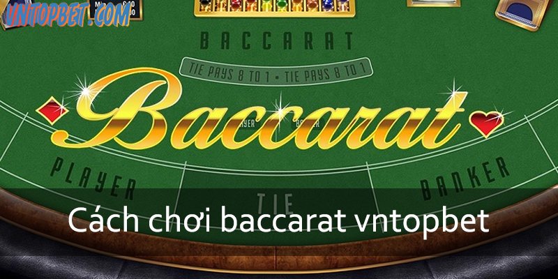 cach-choi-baccarat-3