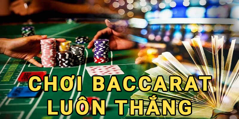 Choi_baccarat_luon_thang