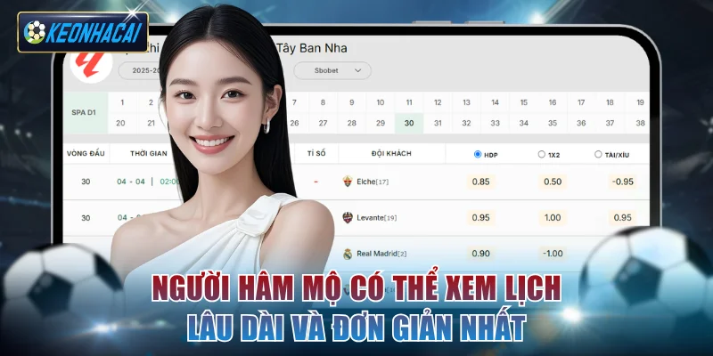 Người hâm mộ có thể xem lịch lâu dài và đơn giản nhất